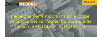 Avis important FLUKE : Rappel de sécurité des VAT T110/130 et 150 